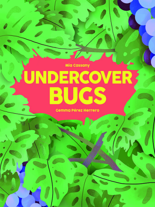 Title details for Undercover Bugs by Mia Cassany - Available